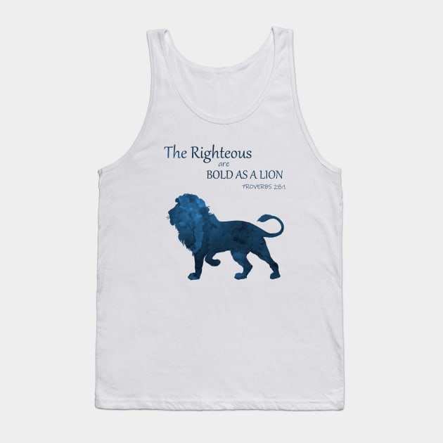 Proverbs 28 1 - Bold As A Lion Tank Top by TheJollyMarten